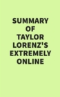 Image for Summary of Taylor Lorenz&#39;s Extremely Online