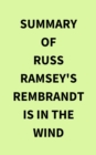 Image for Summary of Russ Ramsey&#39;s Rembrandt Is in the Wind