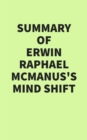 Image for Summary of Erwin Raphael McManus&#39;s Mind Shift