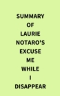Image for Summary of Laurie Notaro&#39;s Excuse Me While I Disappear