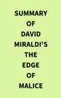 Image for Summary of David Miraldi&#39;s The Edge of Malice
