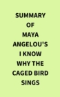 Image for Summary of Maya Angelou&#39;s I Know Why the Caged Bird Sings