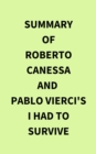 Image for Summary of Roberto Canessa and  Pablo Vierci&#39;s I Had to Survive
