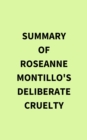 Image for Summary of Roseanne Montillo&#39;s Deliberate Cruelty