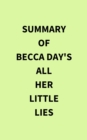 Image for Summary of Becca Day&#39;s All Her Little Lies