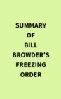 Image for Summary of Bill Browder&#39;s Freezing Order