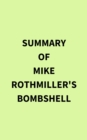 Image for Summary of Mike Rothmiller&#39;s Bombshell