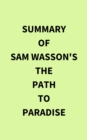 Image for Summary of Sam Wasson&#39;s The Path to Paradise