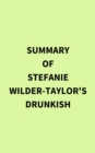 Image for Summary of Stefanie Wilder-Taylor&#39;s Drunkish