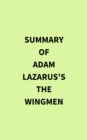 Image for Summary of Adam Lazarus&#39;s The Wingmen