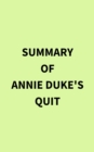 Image for Summary of Annie Duke&#39;s Quit