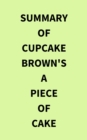 Image for Summary of Cupcake Brown&#39;s A Piece of Cake