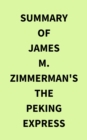 Image for Summary of James M Zimmerman&#39;s The Peking Express
