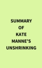 Image for Summary of Kate Manne&#39;s Unshrinking