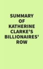 Image for Summary of Katherine Clarke&#39;s Billionaires&#39; Row