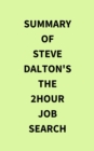 Image for Summary of Steve Dalton&#39;s The 2Hour Job Search