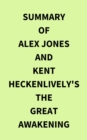 Image for Summary of Alex Jones and Kent Heckenlively&#39;s The Great Awakening