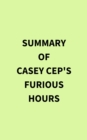 Image for Summary of Casey Cep&#39;s Furious Hours