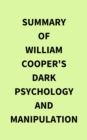 Image for Summary of William Cooper&#39;s Dark Psychology and Manipulation