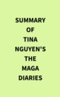 Image for Summary of Tina Nguyen&#39;s The MAGA Diaries