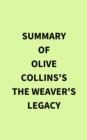 Image for Summary of The Weaver&#39;s Legacy Olive Collins&#39;s The Weavers Legacy Olive Collins