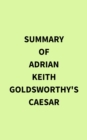 Image for Summary of Adrian Keith Goldsworthy&#39;s Caesar