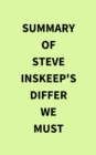 Image for Summary of Steve Inskeep&#39;s Differ We Must