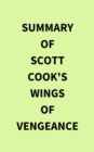 Image for Summary of Scott Cook&#39;s Wings of Vengeance