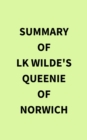 Image for Summary of LK Wilde&#39;s Queenie of Norwich