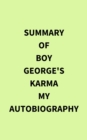 Image for Summary of Boy George&#39;s Karma My Autobiography