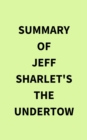 Image for Summary of Jeff Sharlet&#39;s The Undertow