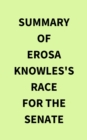 Image for Summary of Erosa Knowles&#39;s Race for the Senate