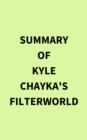 Image for Summary of Kyle Chayka&#39;s Filterworld