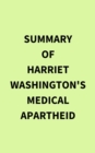 Image for Summary of Harriet Washington&#39;s Medical Apartheid