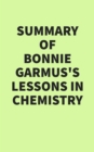 Image for Summary of Bonnie Garmus&#39;s Lessons in Chemistry