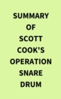 Image for Summary of Scott Cook&#39;s Operation Snare Drum