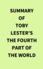 Image for Summary of Toby Lester&#39;s The Fourth Part of the World