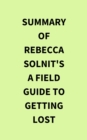 Image for Summary of Rebecca Solnit&#39;s A Field Guide to Getting Lost