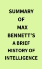 Image for Summary of Max Bennett&#39;s A Brief History of Intelligence