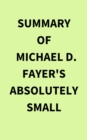 Image for Summary of Michael D. Fayer&#39;s Absolutely Small
