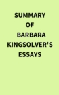 Image for Summary of Barbara Kingsolver&#39;s Essays