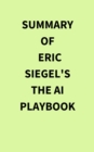 Image for Summary of Eric Siegel&#39;s The AI Playbook