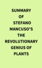 Image for Summary of Stefano Mancuso&#39;s The Revolutionary Genius of Plants