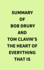 Image for Summary of Bob Drury and Tom Clavin&#39;s The Heart of Everything That Is