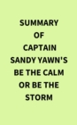 Image for Summary of Captain Sandy Yawn&#39;s Be the Calm or Be the Storm