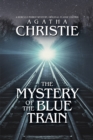 Image for The Mystery of the Blue Train : A Hercule Poirot Mystery, Original Classic Edition