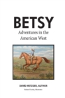Image for Betsy Adventures in the American West
