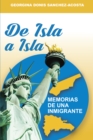 Image for De Isla A Isla (Memorias De Una Inmigrante)