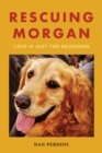 Image for Rescuing Morgan: Love Is Just the Beginning