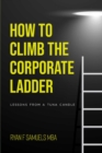 Image for How to Climb The Corporate Ladder: Lessons From A Tuna Candle